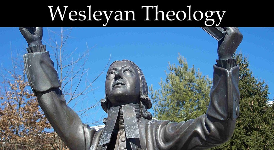 Wesleyan Theology