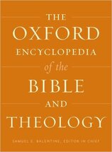 Oxford Encyclopedia of the Bible and Theology